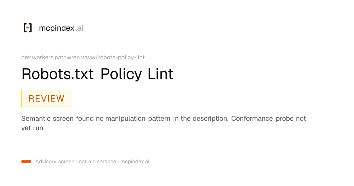 Robots.txt Policy Lint (dev.workers.pathwren.www/robots-policy-lint@1.1.0)
