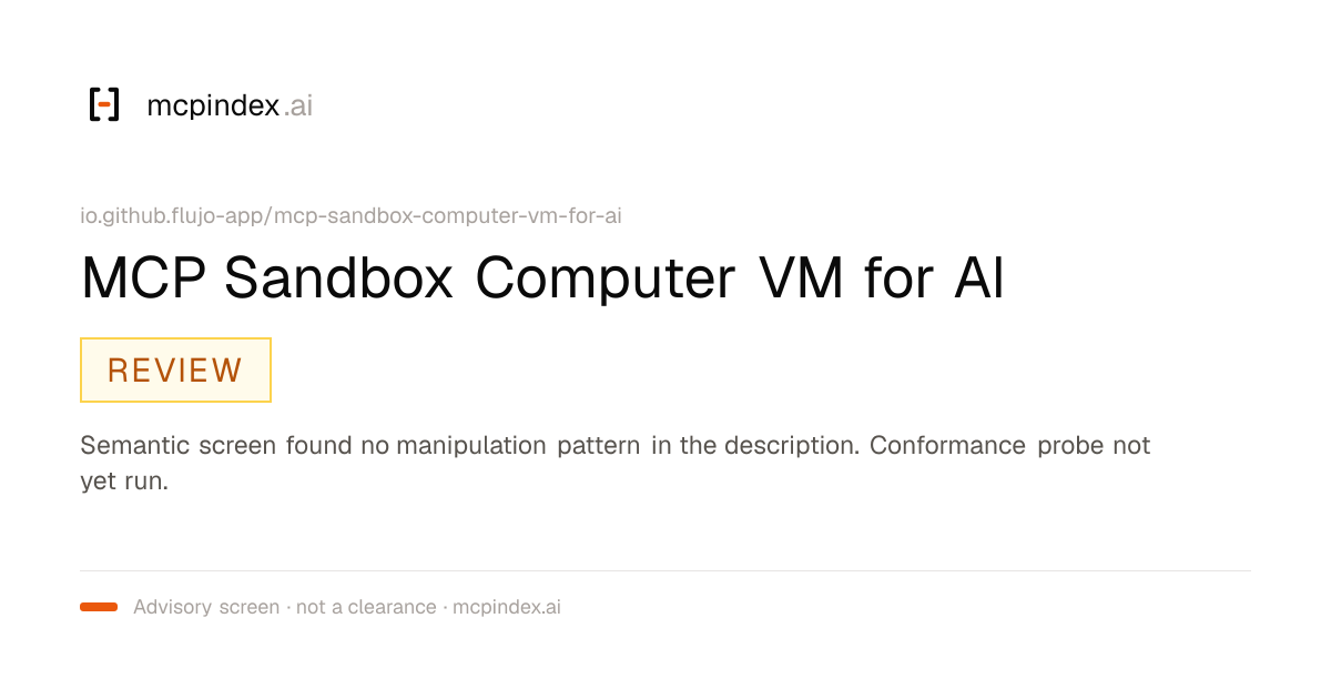 MCP Sandbox Computer VM for AI (io.github.flujo-app/mcp-sandbox-computer-vm-for-ai@0.2.3)