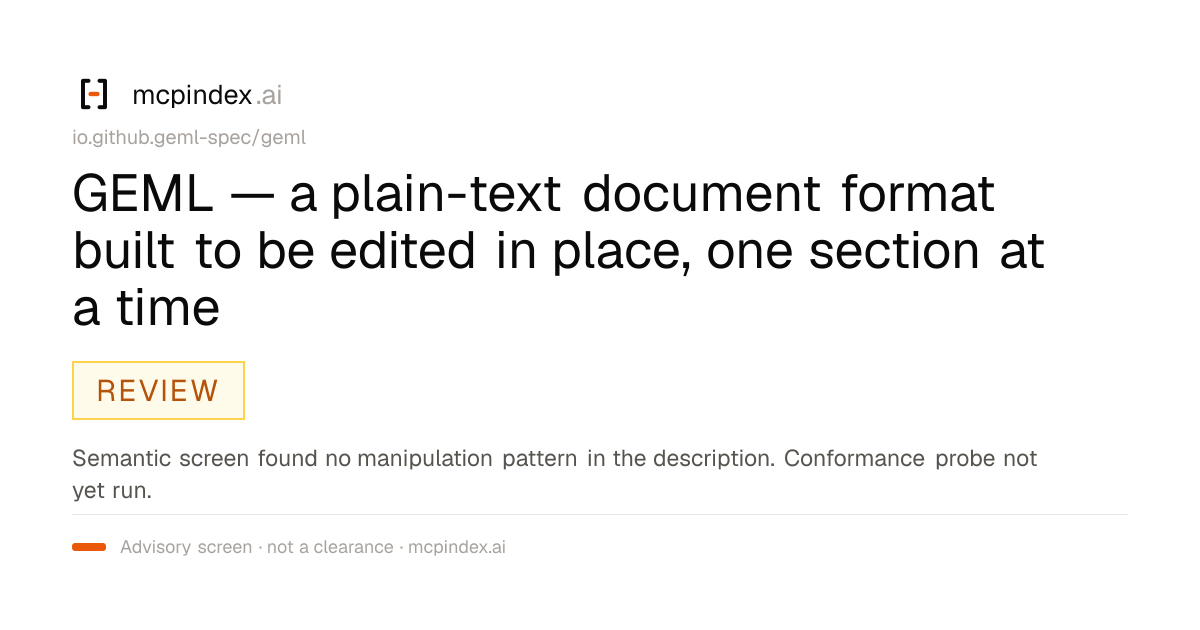 GEML — a plain-text document format built to be edited in place, one section at a time (io.github.geml-spec/geml@1.11.1)