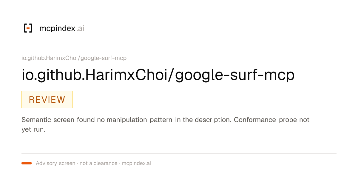 io.github.HarimxChoi/google-surf-mcp (io.github.HarimxChoi/google-surf-mcp@1.0.2)