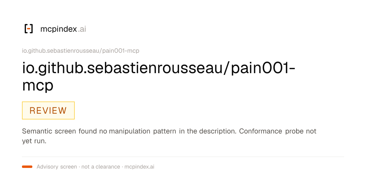 io.github.sebastienrousseau/pain001-mcp (io.github.sebastienrousseau/pain001-mcp@0.0.60)