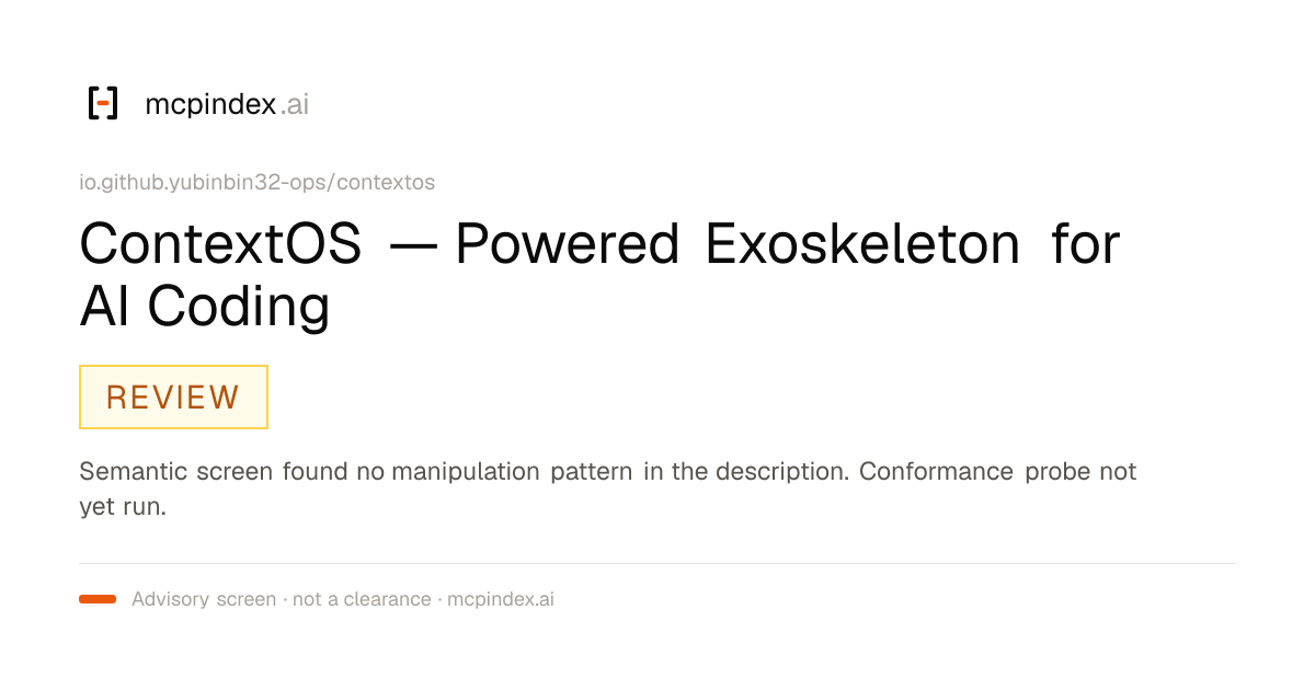 ContextOS — Powered Exoskeleton for AI Coding (io.github.yubinbin32-ops/contextos@2.5.4)