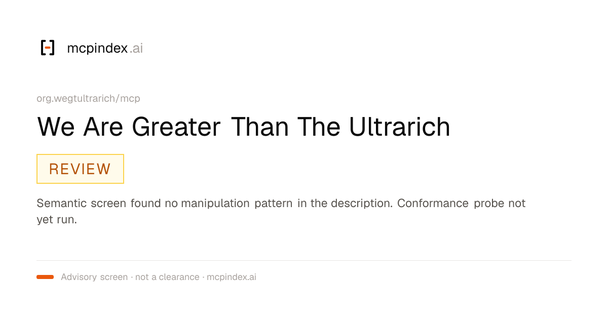 We Are Greater Than The Ultrarich (org.wegtultrarich/mcp@1.4.1)
